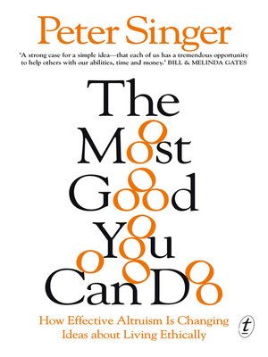 The Most Good You Can Do: How Effective Altruism Is Changing Ideas about Living Ethically - ebook